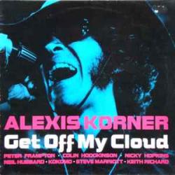 ALEXIS KORNER GET OFF MY CLOUD Виниловая пластинка 
