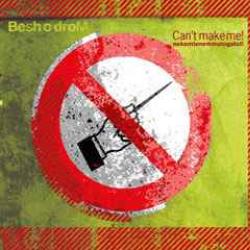BESH O DROM Can't Make Me! = Nekemtenemmutogatol! Фирменный CD 