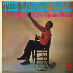 HERB ALPERT AND TIJUANA BRASS Lonely Bull Виниловая пластинка 