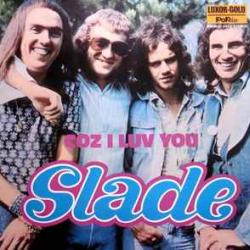 SLADE COZ I LUV YOU Виниловая пластинка 