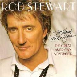 ROD STEWART IT HAD TO BE YOU Фирменный CD 