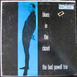 BUD POWELL TRIO BLUES IN THE CLOSET Виниловая пластинка 