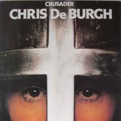 CHRIS DE BURGH CRUSADER Виниловая пластинка 