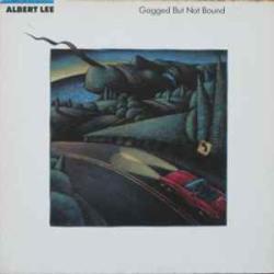 ALBERT LEE GAGGED BUT NOT BOUND Виниловая пластинка 