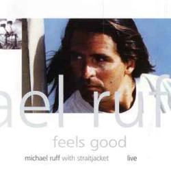 MICHAEL RUFF Feels Good, Michael Ruff With Straitjacket, Live Фирменный CD 