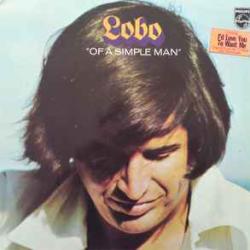 LOBO Of A Simple Man Виниловая пластинка 