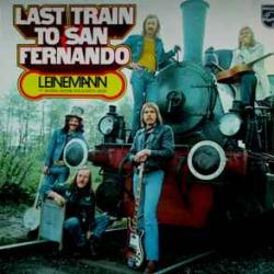 LEINEMANN LAST TRAIN TO SAN FERNANDO Виниловая пластинка 