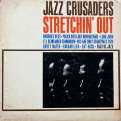 THE JAZZ CRUSADERS Stretchin' Out Виниловая пластинка 