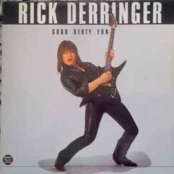 RICK DERRINGER GOOD DIRTY FUN Виниловая пластинка 