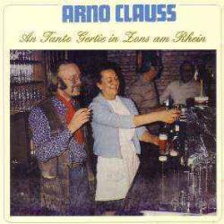 ARNO CLAUSS AN TANTE GERTIE IN ZONS AM RHEIN Фирменный CD 