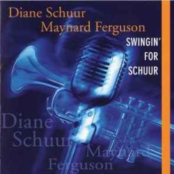 DIANE SCHUUR   MAYNARD FERGUSON SWINGIN' FOR SCHUUR Фирменный CD 