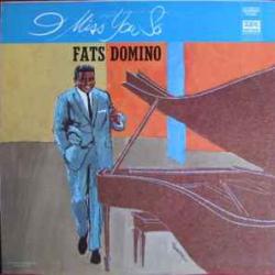 FATS DOMINO I Miss You So Виниловая пластинка 