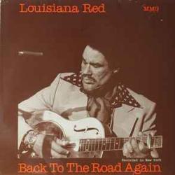LOUISIANA RED BACK TO THE ROAD AGAIN Виниловая пластинка 