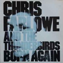 CHRIS FARLOWE AND THE THUNDERBIRDS BORN AGAIN Виниловая пластинка 