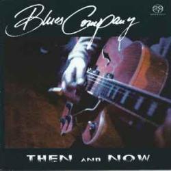 BLUES COMPANY THEN AND NOW Фирменный CD 