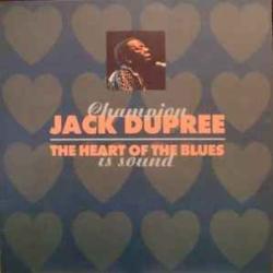 CHAMPION JACK DUPREE HEART OF THE BLUES IS SOUND Виниловая пластинка 