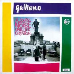 GALLIANO A JOYFUL NOISE UNTO THE CREATOR Фирменный CD 