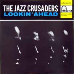 THE JAZZ CRUSADERS Lookin' Ahead Виниловая пластинка 