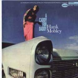 HANK MOBLEY A CADDY FOR DADDY Фирменный CD 