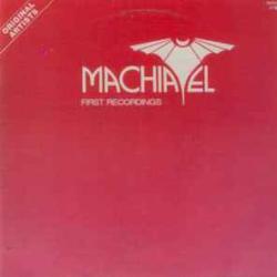 MACHIAVEL FIRST RECORDINGS Виниловая пластинка 