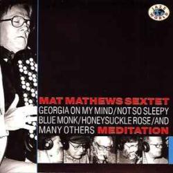 MAT MATHEWS SEXTET MEDITATION Фирменный CD 