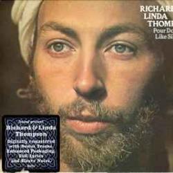 Richard & Linda Thompson POUR DOWN LIKE SILVER Фирменный CD 