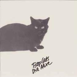 BOP CATS STILL ALIVE Виниловая пластинка 