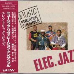 MUSIC REVELATION ENSEMBLE ELEC. JAZZ Фирменный CD 