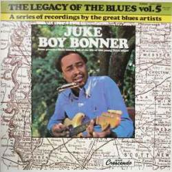 JUKE BOY BONNER LEGACY OF THE BLUES VOL. 5 Виниловая пластинка 