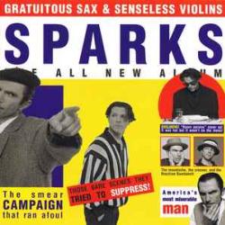 SPARKS Gratuitous Sax & Senseless Violins Фирменный CD 