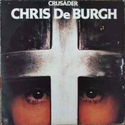 CHRIS DE BURGH CRUSADER Виниловая пластинка 