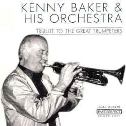 KENNY BAKER & HIS ORCHESTRA TRIBUTE TO THE GREAT TRUMPETERS Фирменный CD 