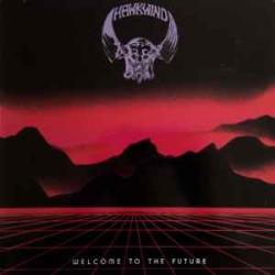 HAWKWIND WELCOME TO THE FUTURE Виниловая пластинка 