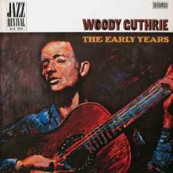 WOODY GUTHRIE EARLY YEARS Виниловая пластинка 