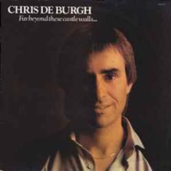 CHRIS DE BURGH FAR BEYOND THESE CASTLE WALLS Виниловая пластинка 