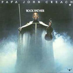 PAPA JOHN CREACH Rock Father Виниловая пластинка 
