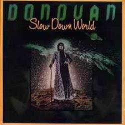 DONOVAN Slow Down World Виниловая пластинка 