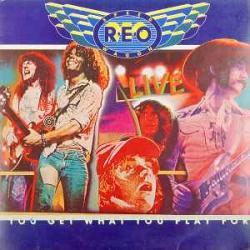 REO SPEEDWAGON YOU GET WHAT YOU PLAY FOR Виниловая пластинка 