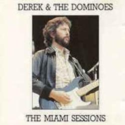 DEREK AND THE DOMINOS THE MIAMI SESSIONS Виниловая пластинка 