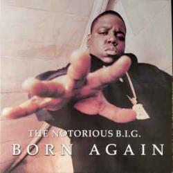 NOTORIOUS B.I.G. BORN AGAIN Виниловая пластинка 