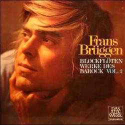 FRANS BRUGGEN Blockflötenwerke Des Barock, Vol. 2 Виниловая пластинка 