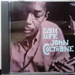 JOHN COLTRANE LUSH LIFE Фирменный CD 