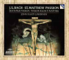 St. Matthew Passion • Matthäus-Passion • Passion Selon St Matthieu