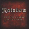 CATCH THE RAINBOW: THE ANTHOLOGY