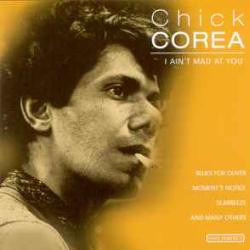 CHICK COREA I Ain't Mad At You Фирменный CD 