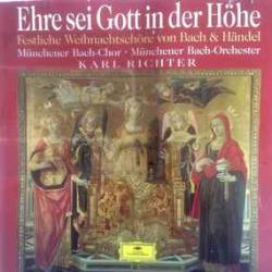 Munchener Bach-Chor Ehre Sei Gott In Der Höhe (Festliche Weihnachtschöre Von Bach & Händel) Фирменный CD 