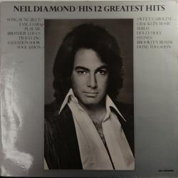 NEIL DIAMOND HIS 12 GREATEST HITS Виниловая пластинка 