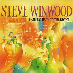 STEVE WINWOOD TALKING BACK TO THE NIGHT Виниловая пластинка 