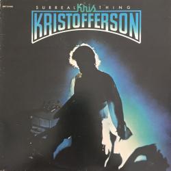 KRIS KRISTOFFERSON SURREAL THING Виниловая пластинка 