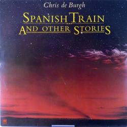 CHRIS DE BURGH Spanish Train And Other Stories Виниловая пластинка 